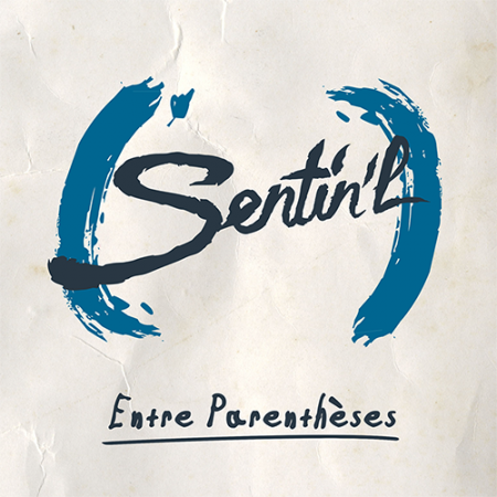 Album Cd "Sentin'L" - Entre parenthèses  