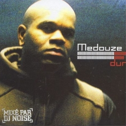 Album Cd "Medouze" - Dur Mixé par Dj Noise de medouze sur Scredboutique.com