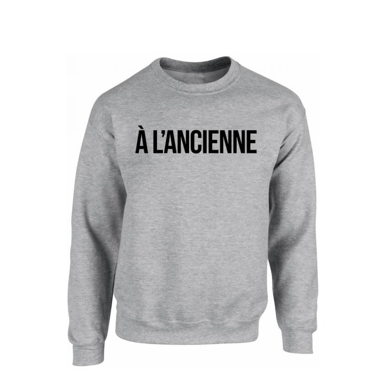 Sweat "A L'ancienne" Gris