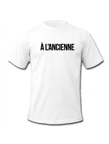 T-Shirt Logo &quot;A l'ancienne&quot; Blanc