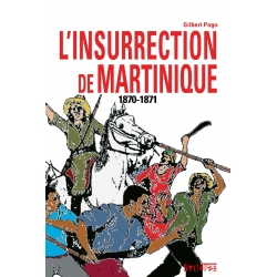 Livre - L'insurrection de Martinique 1870 - 1871 de sur Scredboutique.com