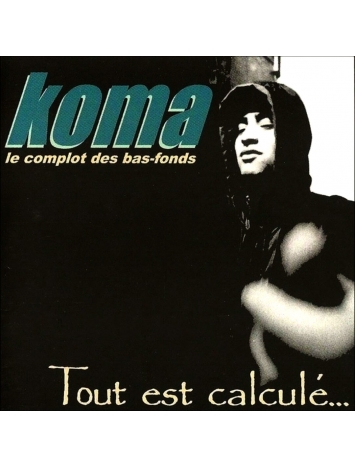 Koma - Tout est Calculé - Vinyl - Réedition Collector dédicacée