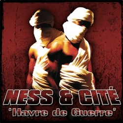 Album Cd "Ness & Cité - Havre de Guerre" de ness & cité sur Scredboutique.com