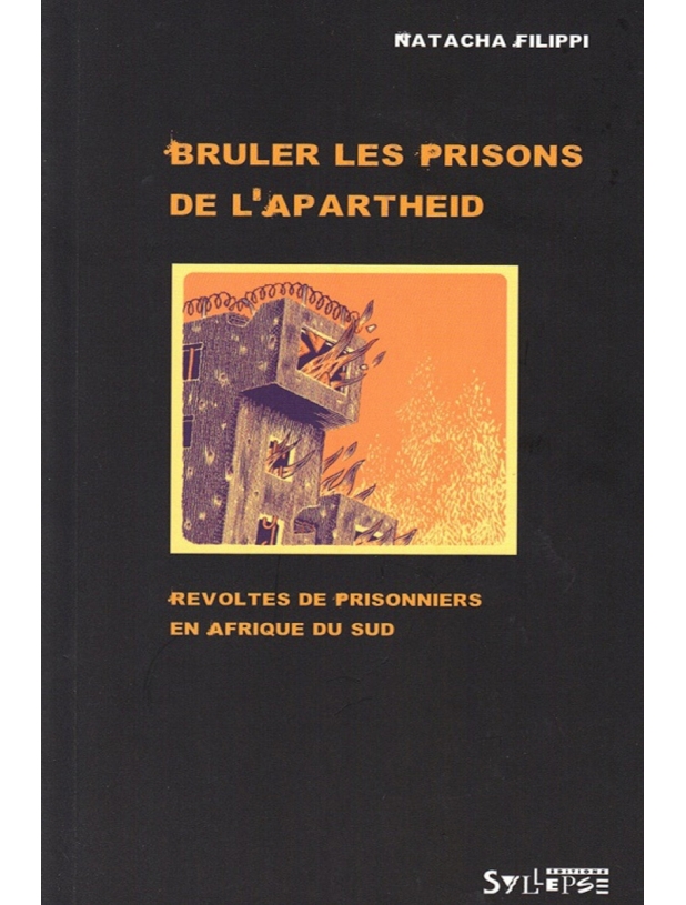 Livre "Bruler les prisons de l'apartheid"