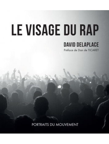 Livre "Le visage du rap français" David Delaplace