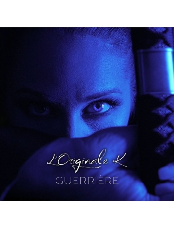 Album Cd "L'Original K - Guerrière"
