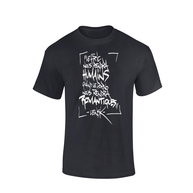 T-Shirt Le Fric nous rendra Humain...