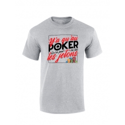 Tshirt Gris Y'a Qu'Au Poker de sur Scredboutique.com