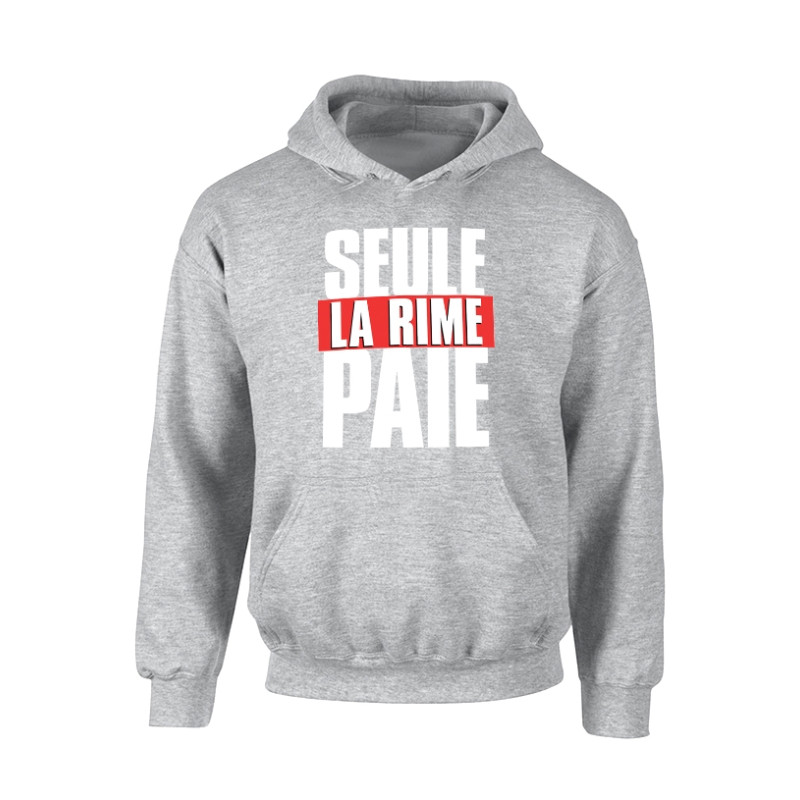 Sweat Capuche Seule la rime Gris