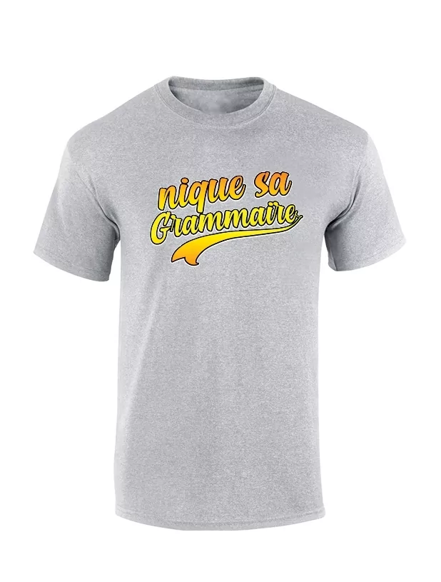 Tshirt Nique sa Grammaire Gris de amadeus sur Scredboutique.com
