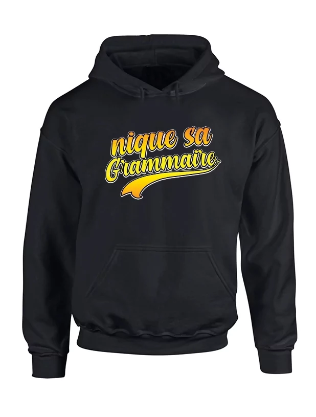 Sweat Capuche  Nique Grammaire Noir de amadeus sur Scredboutique.com