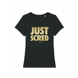 Tshirt Femme Noir Just Scred Or de scred connexion sur Scredboutique.com