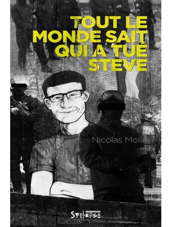 Livre Nicolas Molle "Tout le monde sait qui a tué Steve"