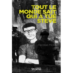 Livre Nicolas Molle "Tout le monde sait qui a tué Steve" de sur Scredboutique.com