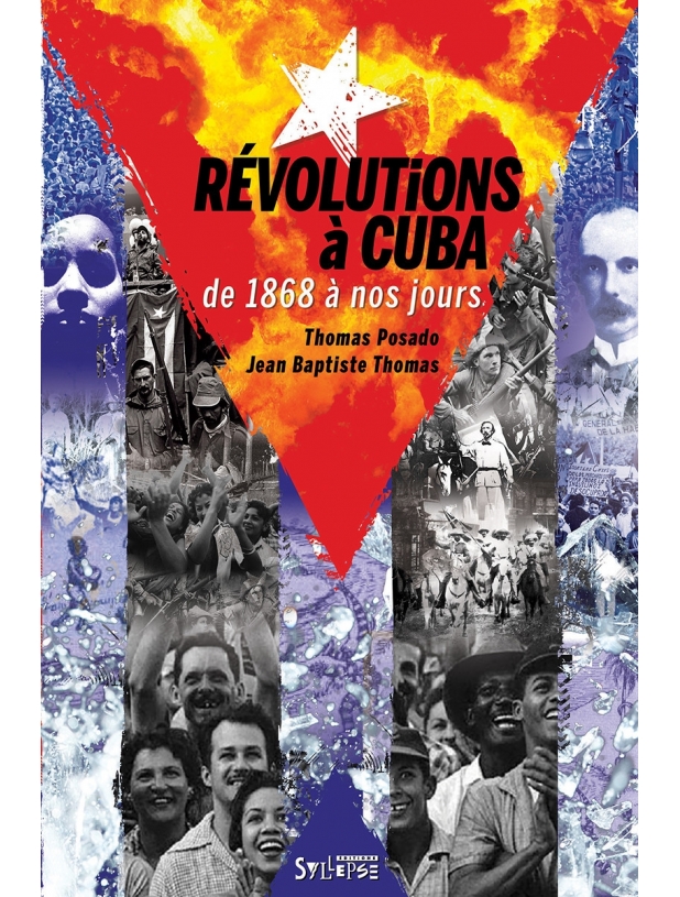 Livre Thomas Posado & Jean Baptiste Thomas "Révolutions à Cuba"
