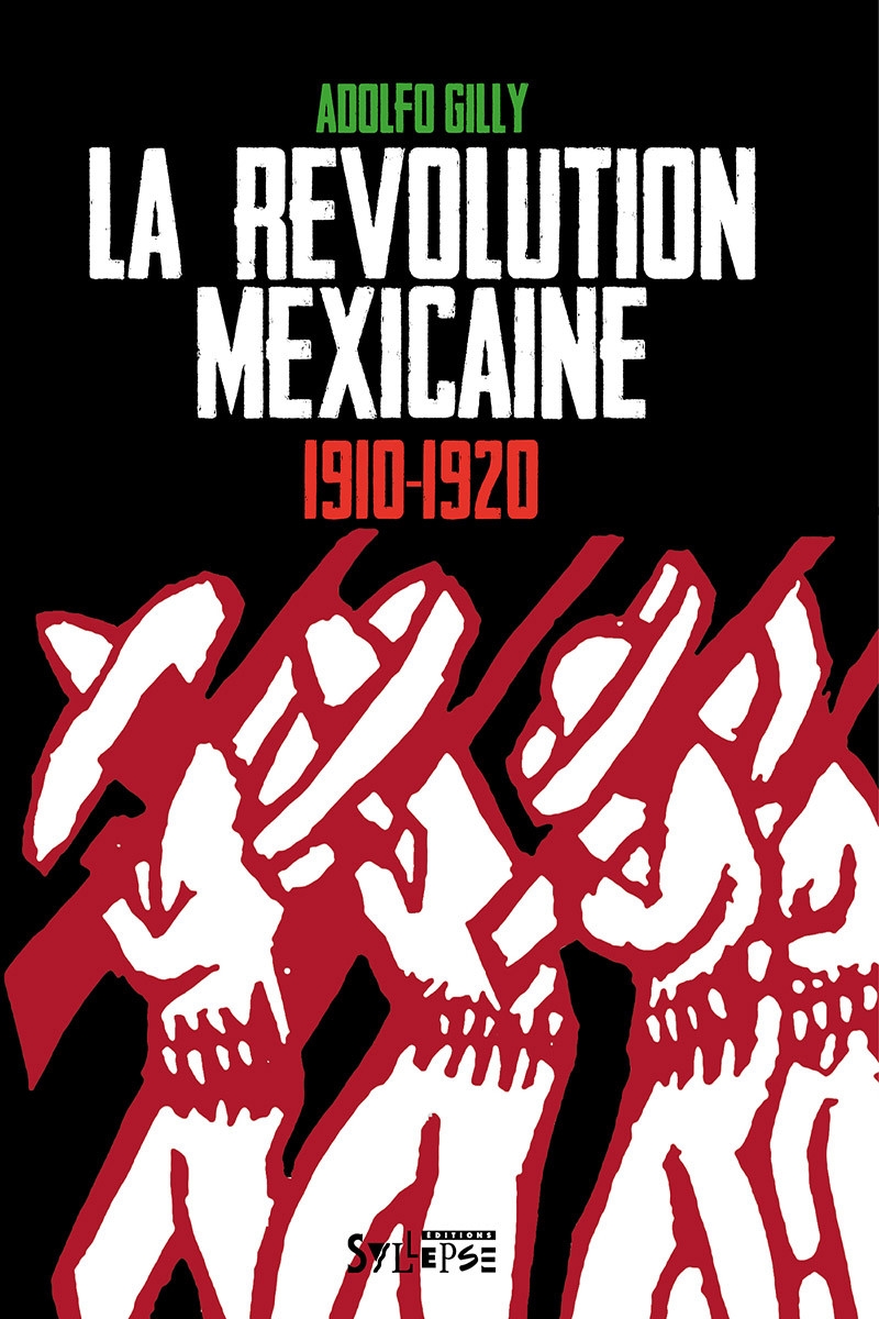 Livre Adolfo Gilly "La révolution Mexicaine (1910-1920)" de sur Scredboutique.com