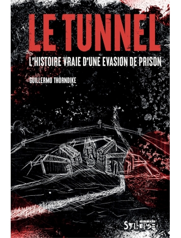 Livre "Guillermo Thorndike "Le Tunnel""