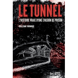 Livre "Guillermo Thorndike "Le Tunnel"" de sur Scredboutique.com