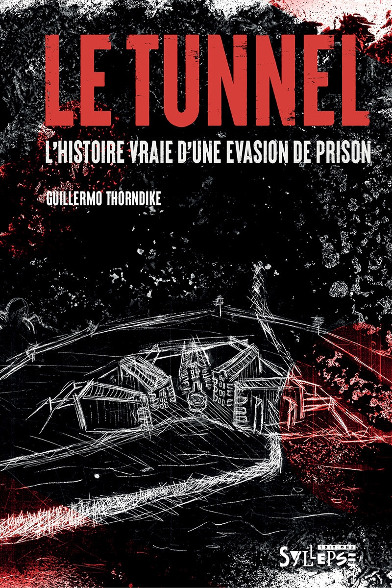 Livre "Guillermo Thorndike "Le Tunnel"" de sur Scredboutique.com