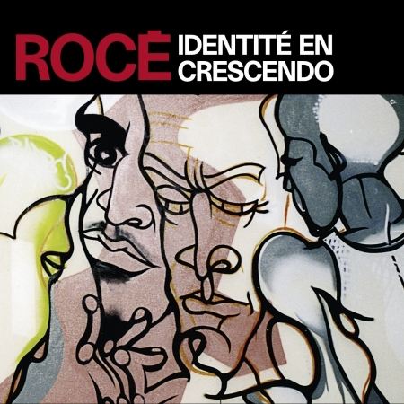 Album Cd "Rocé" - Identité en crescendo