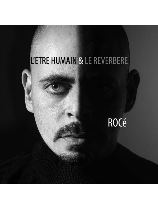 Album Cd "Rocé - L'être humain & le reverbère"