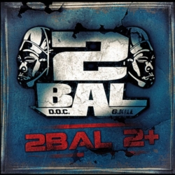 Album Cd "2 Bal (D.O.C. & G.Kill) - 2 Bal 2+" de 2bal 2neg sur Scredboutique.com