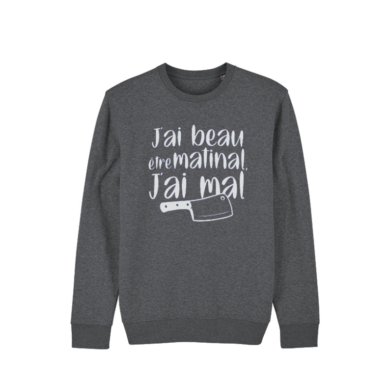 Sweat Amadeus J'ai beau être matinal Gris