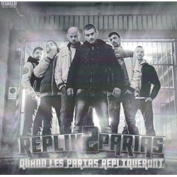 Album Cd "Réplik2Parias - Quand les parias répliqueront" de replik2parias sur Scredboutique.com