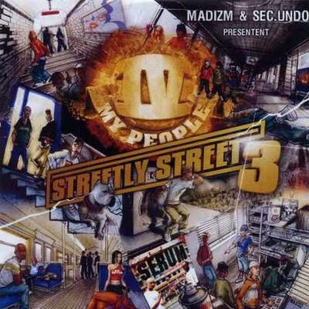 Album Cd "IV my people - Madizm & Sec. Undo / Streetly Street Vol.3"