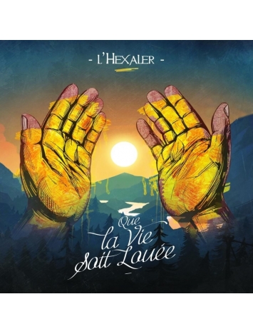 Album vinyle L'Hexaler - Que la vie soit louée