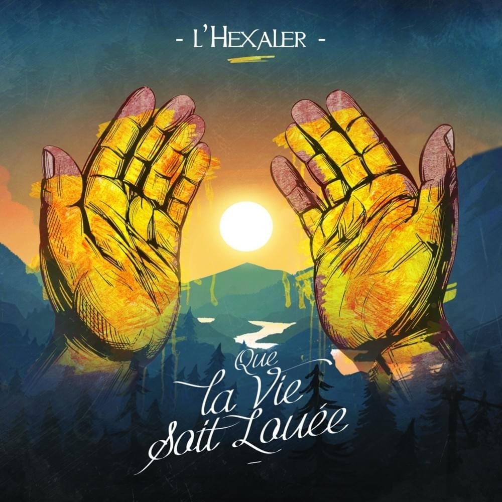 Album vinyle "L'Hexaler - Que la vie soit louée de sur Scredboutique.com