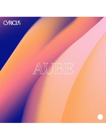 Album Cd "Cyrious - Aube"