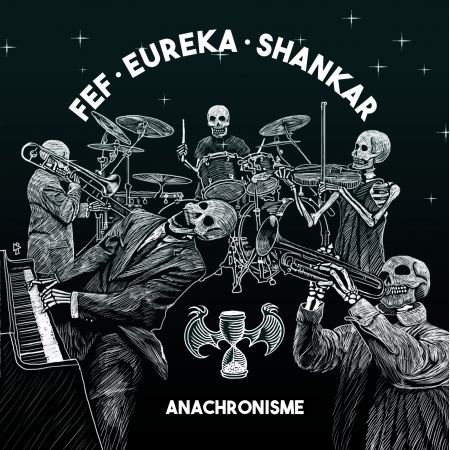 Ep-Cd "Fef (Kids Of Crackling), Euréka Keskler & Shankar - Anachronisme"