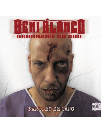 Album Cd "Beni Blanco - Originaire du Sud - Paroles de Sang"